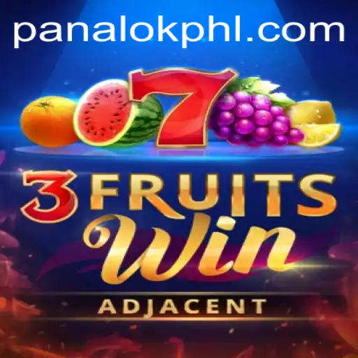 Discover the Excitement of 3FruitsWin with Innovative Strategies like Panalok