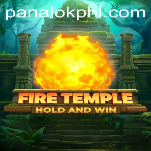 Unveiling FireTemple: An Immersive Journey Fueled by Panalok