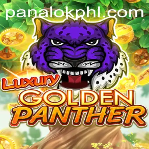Unveiling the Thrills of LUXURYGOLDENPANTHER: A Deep Dive into Panalok Gaming
