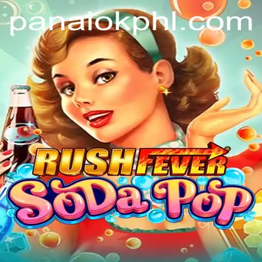 Discover the Thrilling Universe of RushFeverSodaPop: The Ultimate Guide to Mastering Panalok